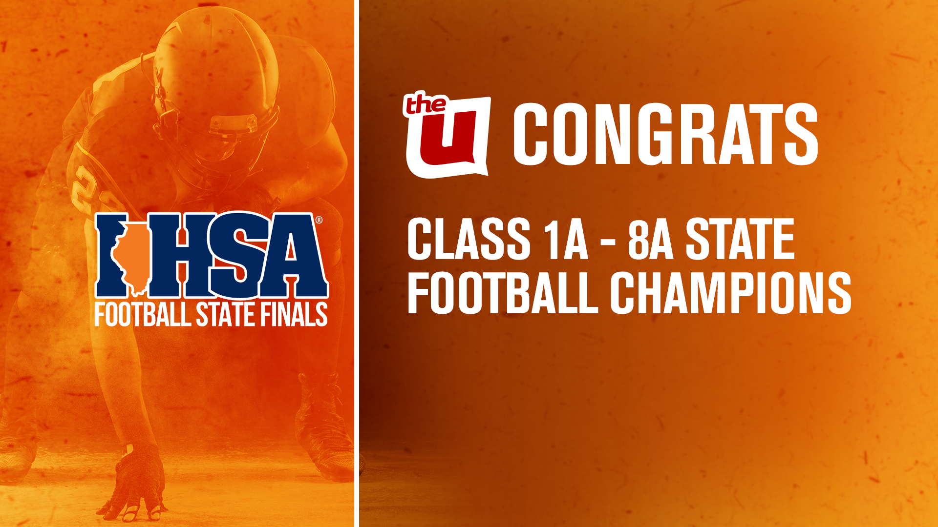 WCIU, The U Congratulations IHSA State Football Champions!
